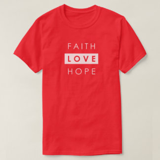 Camiseta Faith Hope Love Christian T-Shirt