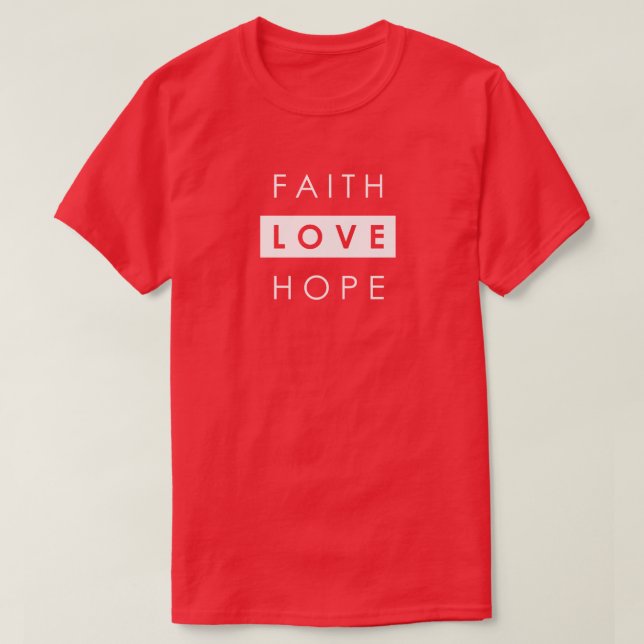 Camiseta Faith Hope Love Christian T-Shirt (Diseño del anverso)
