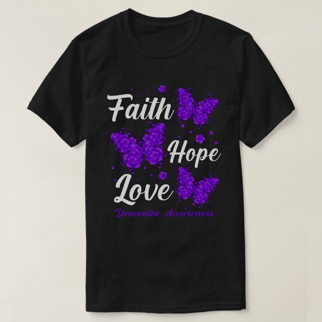 Camiseta Faith Hope Love Dementia Awareness Butterfly (Diseño del anverso)