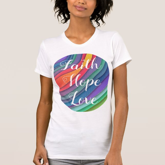 Camiseta Faith Hope Love (diseño de arcoiris colorido abstr (Anverso)