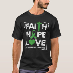 Camiseta Faith Hope Love Gastroparesis Conciencia
