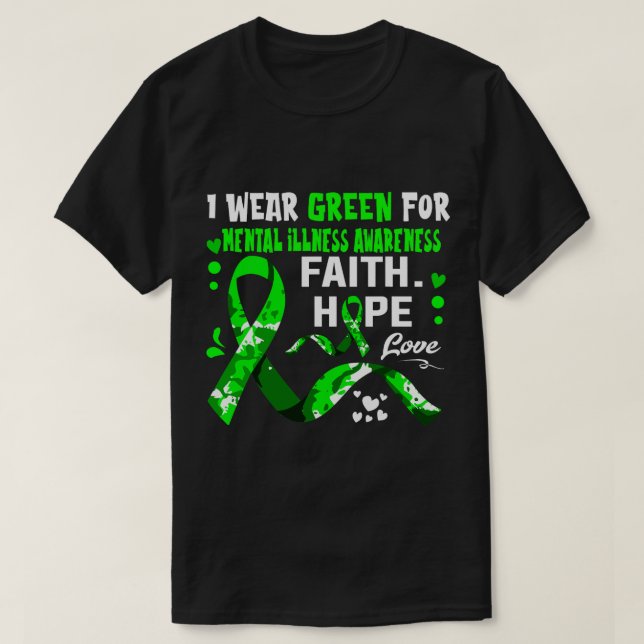 Camiseta Faith Hope Love I Wear Green For Mental Illness Aw (Diseño del anverso)