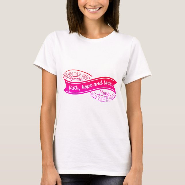 Camiseta Faith Hope & Love Ribbon (Anverso)