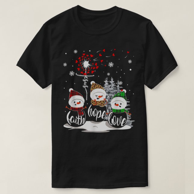 Camiseta Faith Hope Love Snowman Jesus Dandelion Christian (Diseño del anverso)