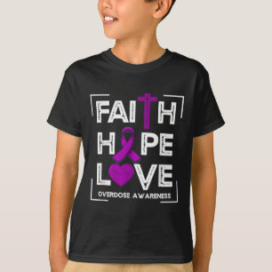 Camiseta Faith Hope Love Sobredosis Conciencia a las mujere