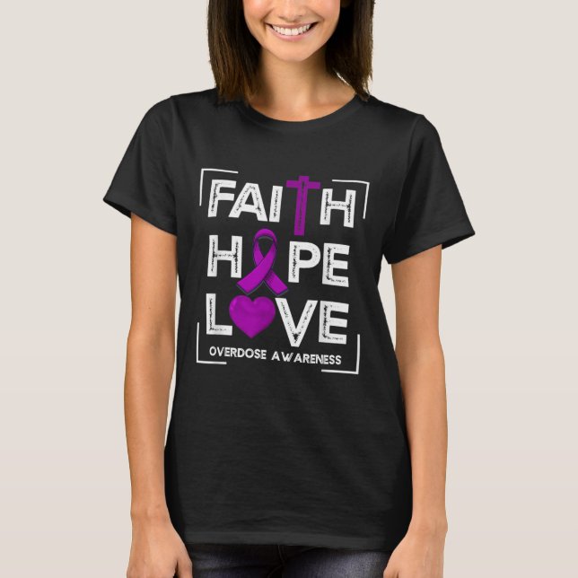 Camiseta Faith Hope Love Sobredosis Conciencia a las mujere (Anverso)