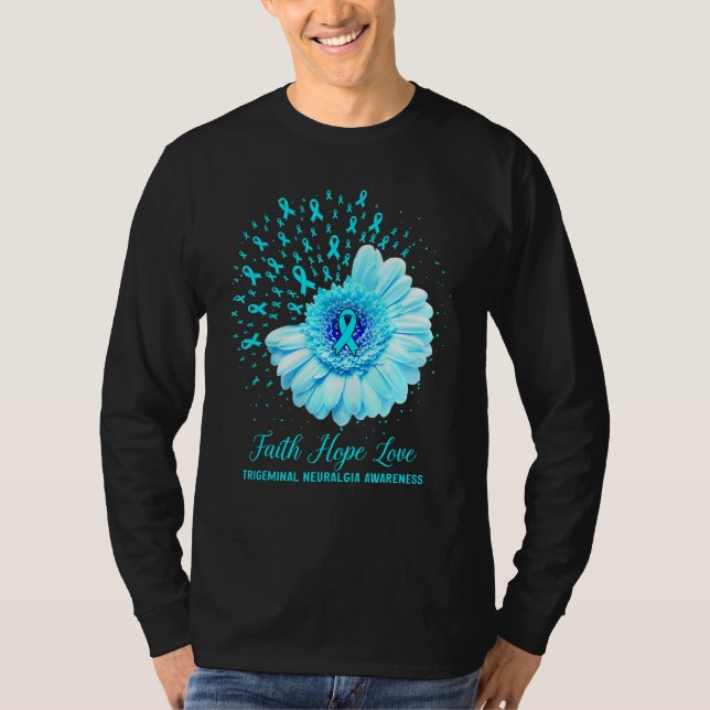 Camiseta Faith Hope Love Trigeminal Neuralgia Awareness Sur (Anverso)