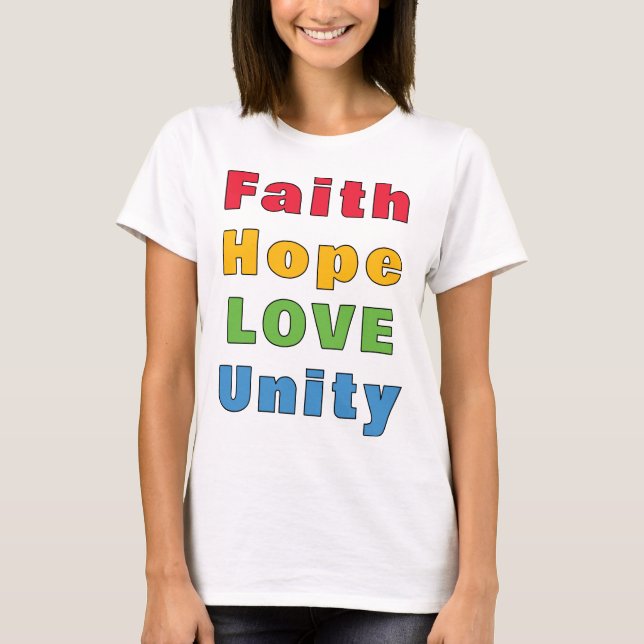 Camiseta Faith Hope Love Unity T-Shirt (Anverso)