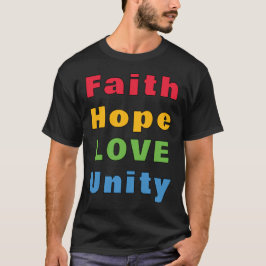 Camiseta Faith Hope Love Unity T-Shirt