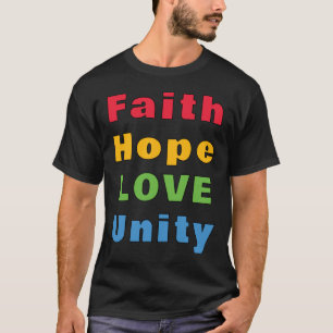 Camiseta Faith Hope Love Unity T-Shirt