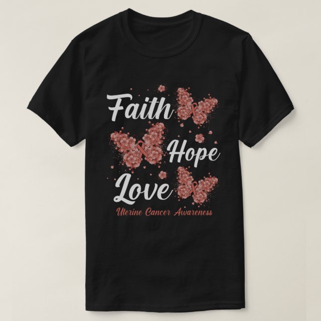 Camiseta Faith Hope Love Uterine Cancer Awareness Butterfly (Diseño del anverso)
