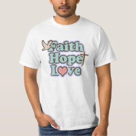 Camiseta Faith Hope Love Womens T-Shirt