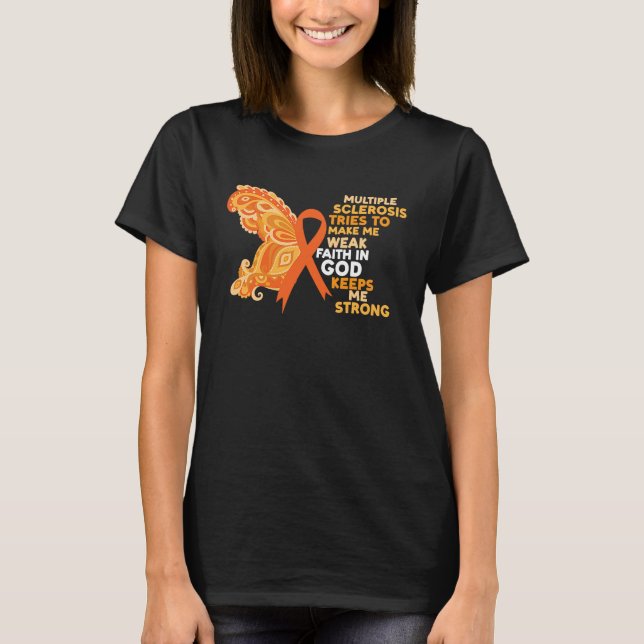 Camiseta Faith In God Keeps Me Strong Multiple Sclerosis Aw (Anverso)