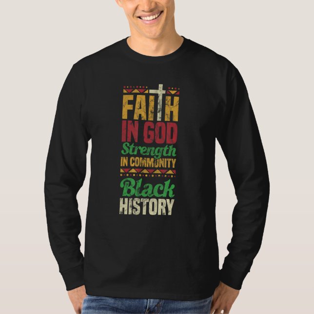 Camiseta Faith In God Strength In Community Black History (Anverso)