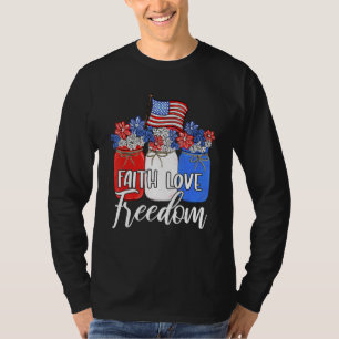 Camiseta Faith Love Freedom Mason Jar Bandera Americana Chr