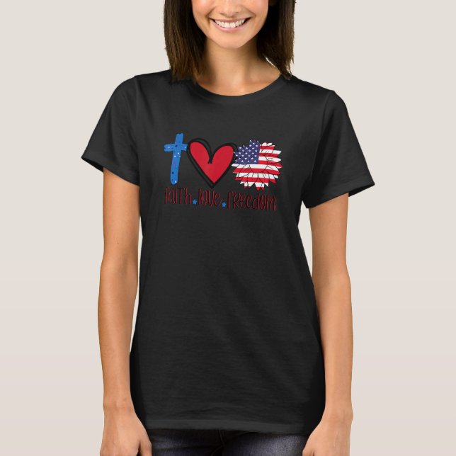 Camiseta Faith Love Freedom T- Flor de bandera estadouniden (Anverso)