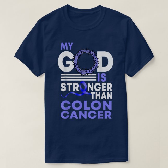 Camiseta Faith Mi Dios Es Más Fuerte Que El Cáncer De Colón (Diseño del anverso)