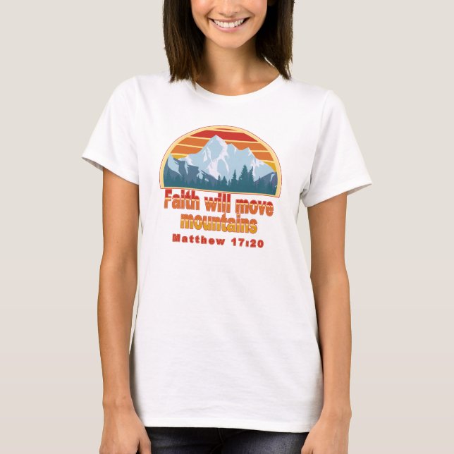 Camiseta Faith Move Mountains Diseño cristiano (Anverso)