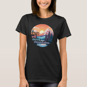 Camiseta Faith Move Mountains Diseño cristiano