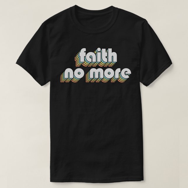Camiseta Faith No More Retro Rainbow Typography Style (Diseño del anverso)