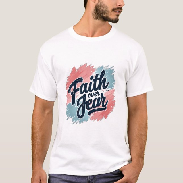 Camiseta Faith Over Fear 2 (Anverso)
