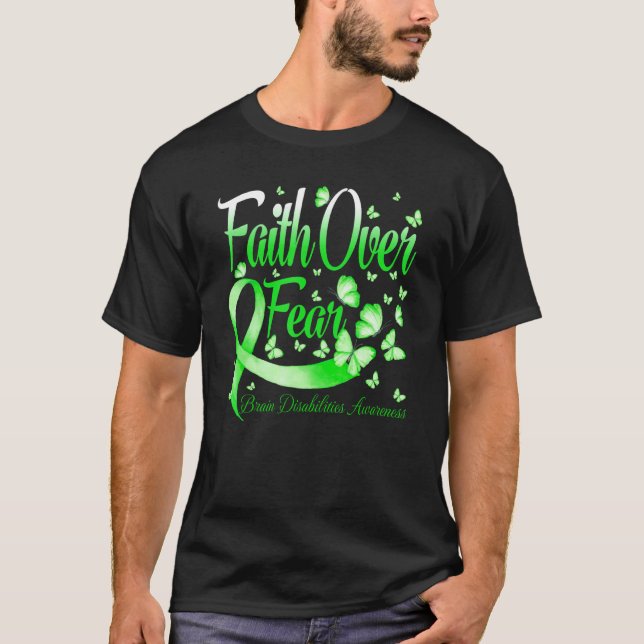 Camiseta Faith Over Fear Brain Disabilities Awareness Butte (Anverso)