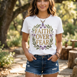 Camiseta Faith Over Fear Elegant Botanical Floral Inspirati