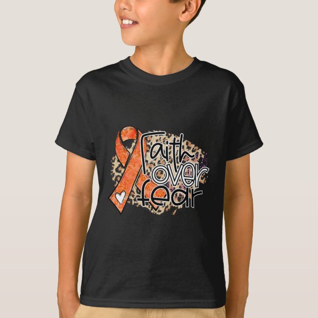 Camiseta Faith Over Fear Fear Leukemia Awa, Naranja De Leop (Anverso)