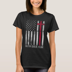 Camiseta Faith Over Fears Guay Christian Cross American