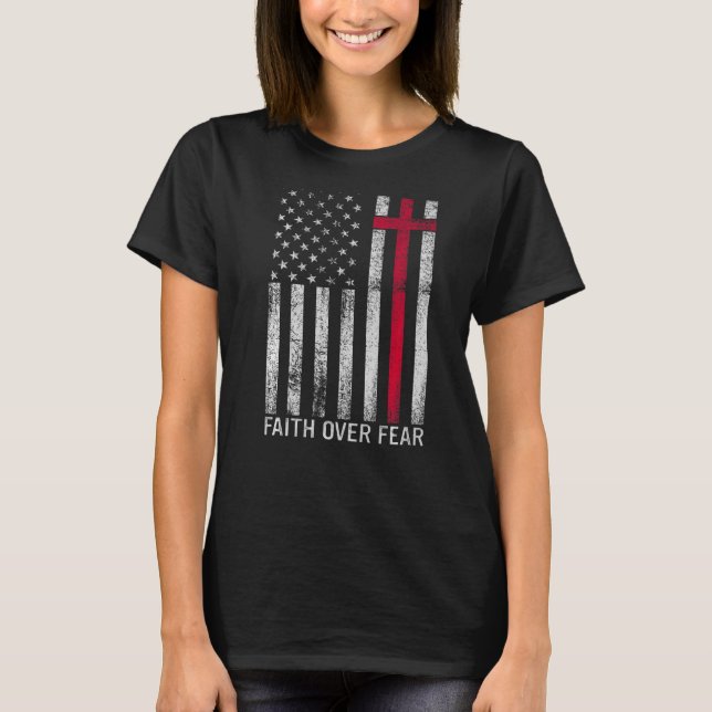 Camiseta Faith Over Fears Guay Christian Cross American (Anverso)