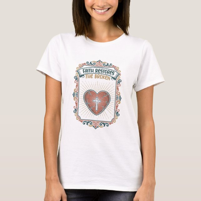 Camiseta "Faith Restores The Broken" Healing Heart Emblem (Anverso)