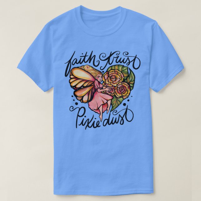 Camiseta Faith Trust Pixie Dust Fairy Art (Diseño del anverso)