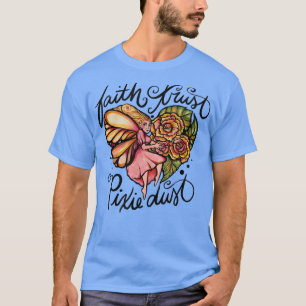 Camiseta Faith Trust Pixie Dust Fairy Art