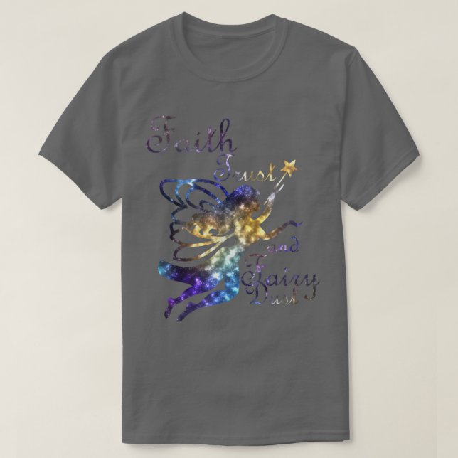 Camiseta Faith Trust y Fairy Dust Galaxy Tee Shirt (Diseño del anverso)