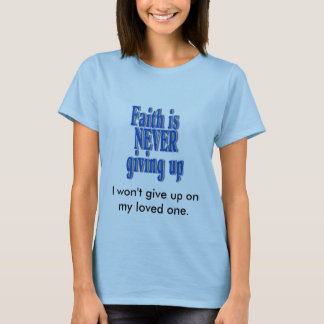 Camiseta faithnev, no daré para arriba en mi uno amado