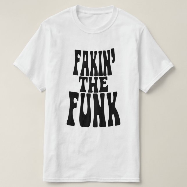 Camiseta Fakin' the Funk (Diseño del anverso)