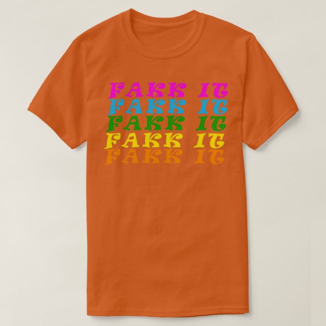 Camiseta Fakk it (Diseño del anverso)
