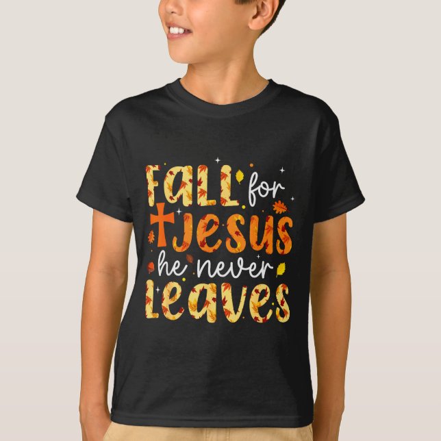 Camiseta Fall For Jesus He Never Leaves Autumn Fall Christi (Anverso)