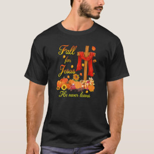 Camiseta Fall For Jesus He Never Leaves Christian Cross Tha