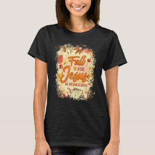 Camiseta Fall for Jesus He Never Leaves Christian Faith Jes