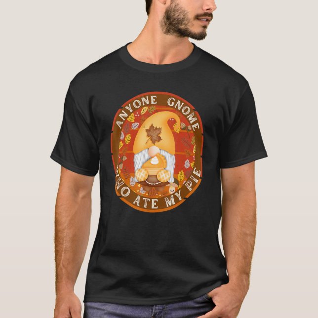 Camiseta Fall Gnome  Who Ate My Pumpkin Pie (Anverso)