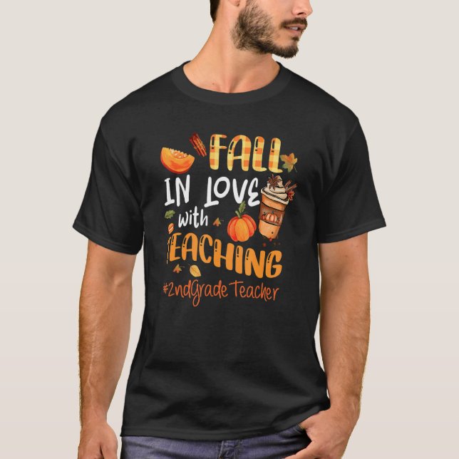 Camiseta Fall In Love With Teaching 2nd Grade Teacher Thank (Anverso)