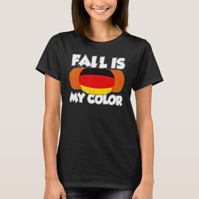 Camiseta Fall Is My Color Thanksgiving Pumpkin Germany (Anverso)