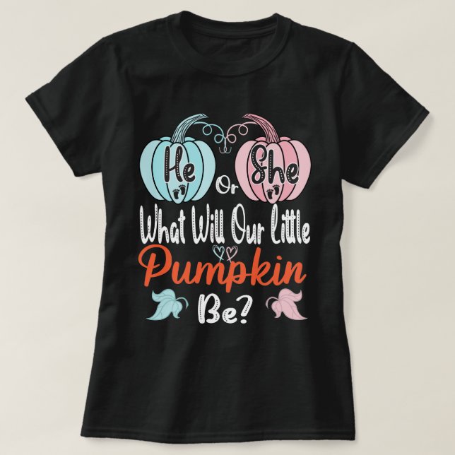 Camiseta Fall pumpkin Gender Reveal he or she? -Baby Shower (Diseño del anverso)
