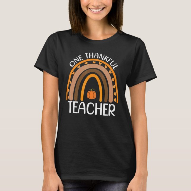 Camiseta Fall Rainbow Teacher One Thankful Teacher Thanksgi (Anverso)
