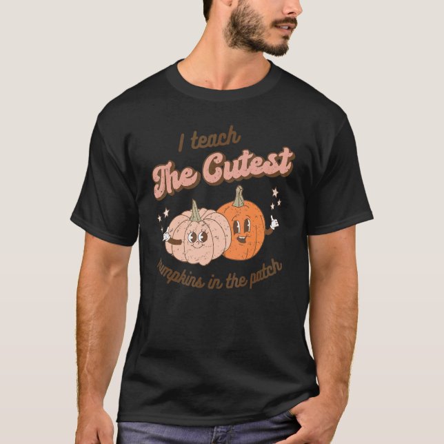 Camiseta Fall Teacher I Teach The Cutest Pumpkins In The Pa (Anverso)