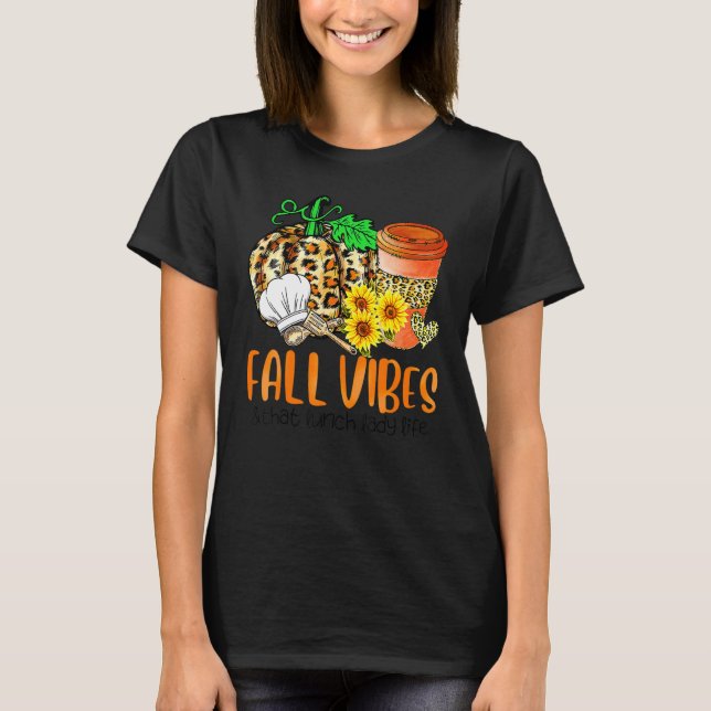 Camiseta Fall Vibes And That Lunch Lady Life Pumpkin Thanks (Anverso)