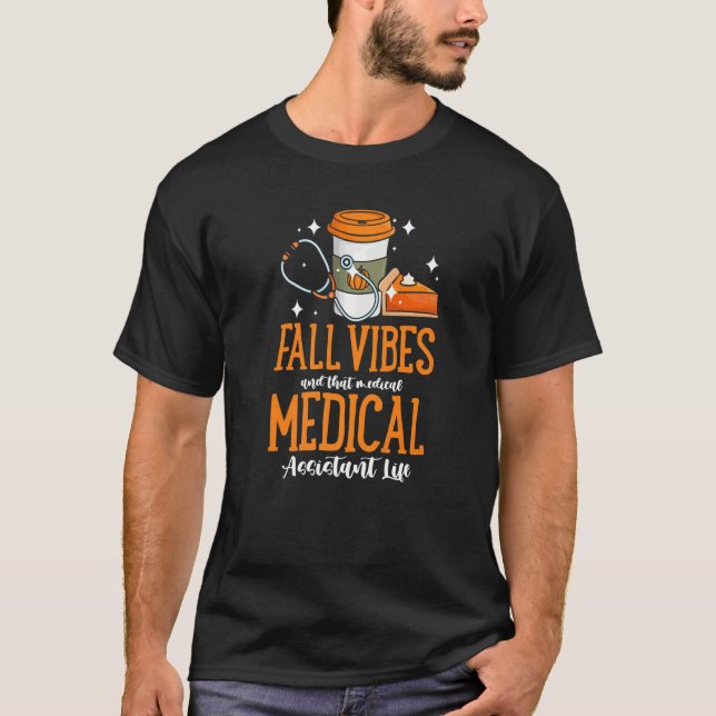Camiseta Fall Vibes And That Medical Assistant Life Pumpkin (Anverso)