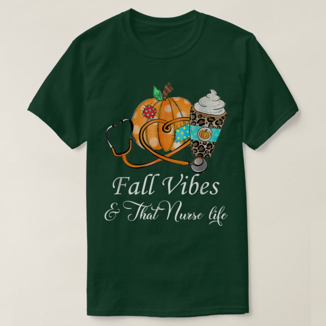 Camiseta Fall Vibes & That Nurse Life Happy Fall Autumn Pum (Diseño del anverso)