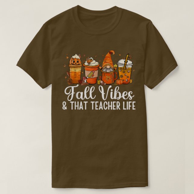 Camiseta Fall Vibes & That Teacher Life Pencil Pumpkin Fall (Diseño del anverso)